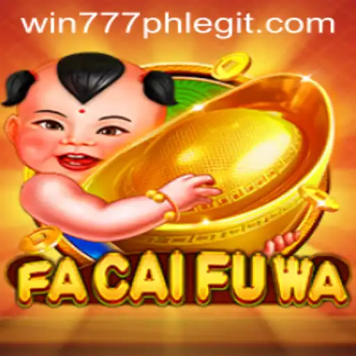Exploring the Vibrant World of FaCaiFuWa and the Thrill of Win777PH