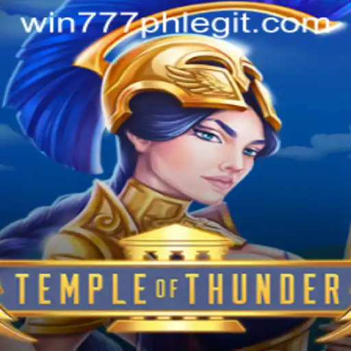 Temple of Thunder: An Immersive Gaming Experience with Win777PH