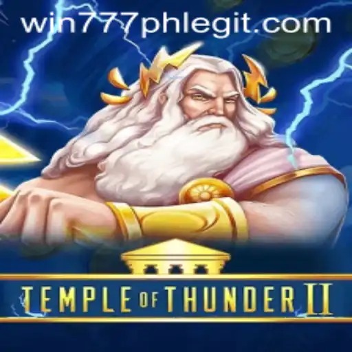 Discover the Thrills of Temple of Thunder II with Win777PH