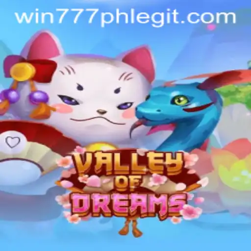 Discovering ValleyofDreams: A New Realm of Adventure with Win777PH
